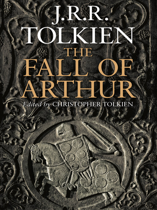 Title details for The Fall of Arthur by J.R.R. Tolkien - Wait list